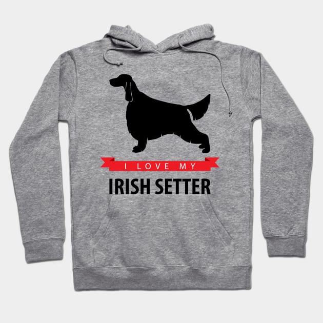 I Love My Irish Setter Hoodie by millersye